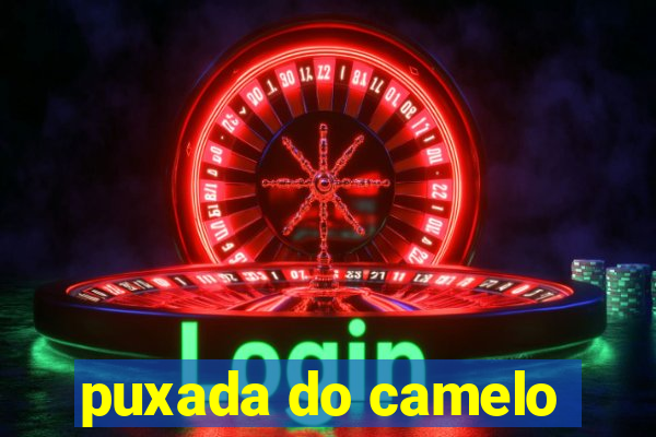 puxada do camelo